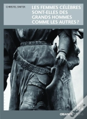 Capa do artigo Les Femmes Célèbres Sont-Elles Des Grands Hommes Comme Les Autres ?