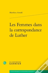 Les Femmes Dans La Correspondance De Luther