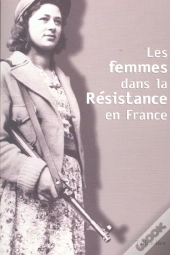 Les Femmes Dans La Resistance En France