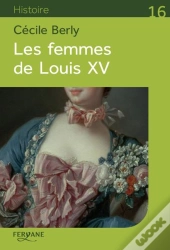 Les Femmes De Louis Xv