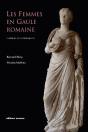Les Femmes En Gaule Romaine ; Ier Siècle Av. Jc / Ve Siècle Ap. Jc - Preview
