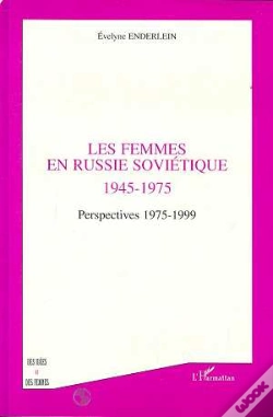 Capa do artigo Les Femmes En Russie Soviétique 1945-1975 ; Perspectives 1975-1999