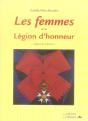 Les Femmes Et La Légion D'Honneur Depuis Sa Création - Preview
