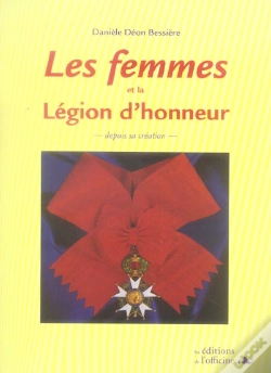 Capa do artigo Les Femmes Et La Légion D'Honneur Depuis Sa Création