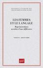 Les Femmes Et Le Langage. Représentations Sociales D'Une Différence - Preview
