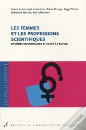 Les Femmes Et Les Professions Scientifiques : Diplômes Universitaires Et Accès À L'Emploi