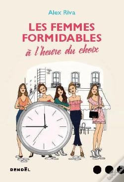 Capa do artigo Les Femmes Formidables À L'Heure Du Choix