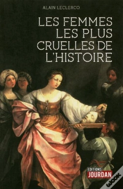 Capa do artigo Les Femmes Les Plus Cruelles De L'Histoire
