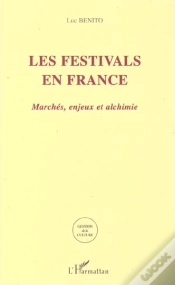 Capa do artigo Les Festivals En France ; Marches Enjeux Et Alchimie