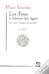Les Fêtes À Travers Les Âges