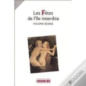 Les Fetes De L'Ile Interdite