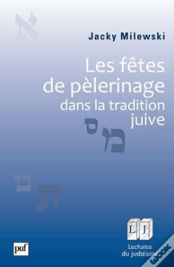 Capa do artigo Les Fêtes De Pélerinage Dans La Tradition Juive