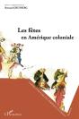Les Fêtes En Amérique Coloniale - Preview