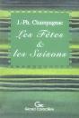 Les Fêtes Et Les Saisons ; Petites Histoires De La Vie Quotidienne - Preview