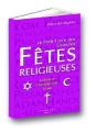 Les Fêtes Religieuses ; Christianisme, Islam, Judaïsme - Preview