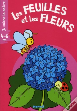 Capa do artigo Les Feuilles Et Les Fleurs 4-6 Ans Je Colorie La Nature