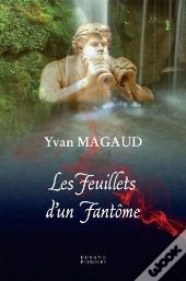 Les Feuillets D'Un Fantôme