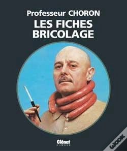 Capa do artigo Les Fiches Bricolage Du Professeur Choron