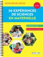 Les Fiches De L'École : 50 Expériences De Sciences En Maternelle : Cycle 1 - Preview