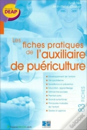 Les Fiches Pratiques De L'Auxiliaire De Puériculture