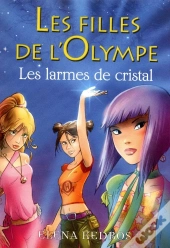Les Filles De L'Olympe T.1 ; Les Larmes De Cristal