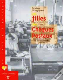 Capa do artigo Les Filles Des Cheques Postaux ; Contribution A L'Histoire Du Syndicalisme Ptt ; 1945-1978