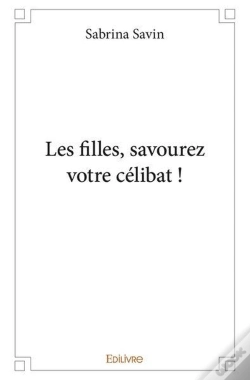 Capa do artigo Les Filles, Savourez Votre Celibat !