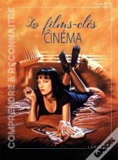 Les Films-Clés Du Cinéma