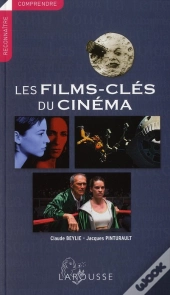 Les Films-Cles Du Cinema - Nouvelle Edition