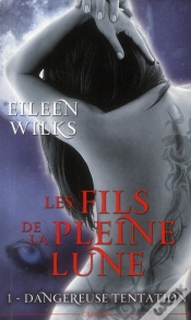 Capa do artigo Les Fils De La Pleine Lune T.1 : Dangereuse T