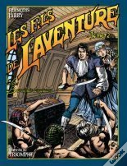 Capa do artigo Les Fils De L'Aventure Tome 2 ; Les Barbaresques