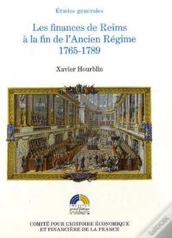 Capa do artigo Les Finances De Reims À La Fin De L'Ancien Régime