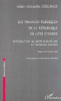 Les Finances Publiques De La Republique De Cote D'Ivoire ; Introduction Au Droit Budgetaire Et Financier Ivoirien - Preview