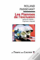 Les Flammes De L'Exclusion