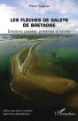 Les Flèches De Galets De Bretagne ; Évolutions Passées, Présentes Et Futures - Preview