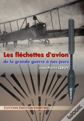 Les Fléchettes D'Avion De La Grande Guerre À Nos Jours