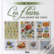 Capa do artigo Les Fleurs Au Point De Croix ; 500 Motifs