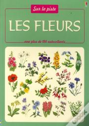 Les Fleurs ; Avec Plus De 100 Autocollants