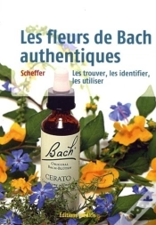 Capa do artigo Les Fleurs De Bach Authentiques ; Les Trouver, Les Identifier, Les Utiliser