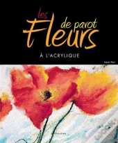 Les Fleurs De Pavot A L'Acrylique