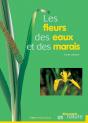 Les Fleurs Des Eaux Et Des Marais - Preview