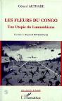 Les Fleurs Du Congo : Une Utopie Du Lumumbisme - Preview