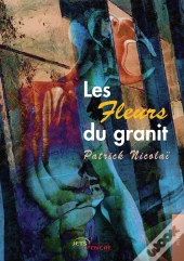 Les Fleurs Du Granit