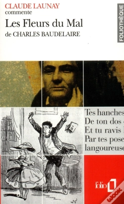 Capa do artigo Les Fleurs Du Mal De Charles Baudelaire (Essai Et Dossier)
