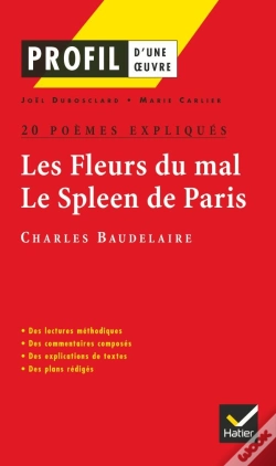 Capa do artigo Les Fleurs Du Mal ; Le Spleen De Paris ; 20 Poèmes Expliqués De Charles De Baudelaire