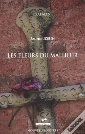 Les Fleurs Du Malheur