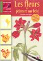 Les Fleurs En Peinture Sur Bois - Preview