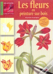 Les Fleurs En Peinture Sur Bois