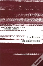 Les Fleuves Du Sixieme Sens