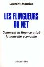 Les Flingueurs Du Net ; Comment La Finance A Tué La Nouvelle Économie - Preview